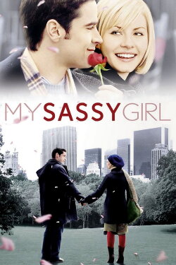 My Sassy Girl (2008) My Sassy Girl (2008)