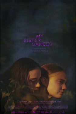 My Sister Dances (2020) My Sister Dances (2020)