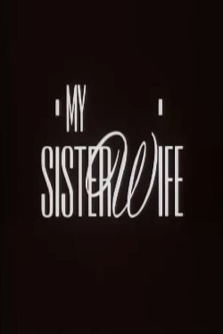 My Sister-Wife (1992) My Sister-Wife (1992)