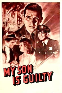 My Son Is Guilty (1939) My Son Is Guilty (1939)