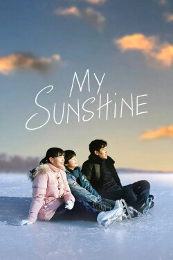 My Sunshine (2024) My Sunshine (2024)