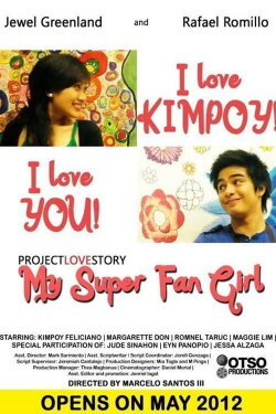 My Super Fan Girl (2012) My Super Fan Girl (2012)