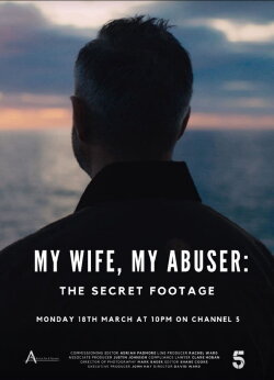 My Wife, My Abuser: The Secret Footage (2024) My Wife, My Abuser: The Secret Footage (2024)