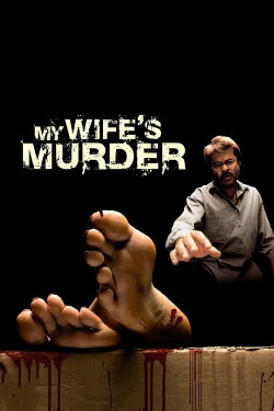 My Wife's Murder (2005) My Wife's Murder (2005)