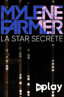 Mylène Farmer, la star secrète (2023)
