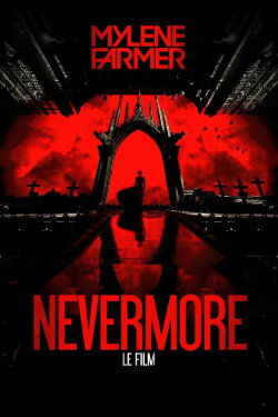 Mylène Farmer: Nevermore - The Movie (2024) Mylène Farmer: Nevermore - The Movie (2024)