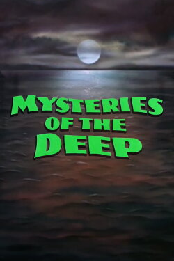 Mysteries of the Deep (1959) Mysteries of the Deep (1959)