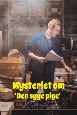 Mysteriet om 'Den syge pige' (2023)