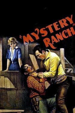 Mystery Ranch (1934) Mystery Ranch (1934)