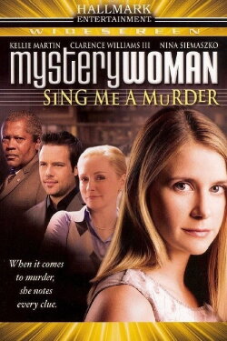 Mystery Woman: Sing Me a Murder (2005) Mystery Woman: Sing Me a Murder (2005)