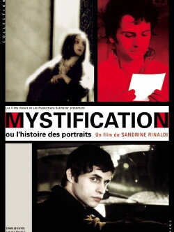Mystification ou L'histoire des portraits (2003) Mystification ou L'histoire des portraits (2003)