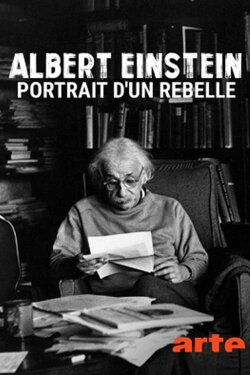 Mythos Einstein - Leben und Werk eines Rebellen (2015) Mythos Einstein - Leben und Werk eines Rebellen (2015)