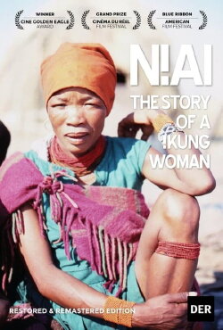 N!ai, The Story of a !Kung Woman (1981) N!ai, The Story of a !Kung Woman (1981)