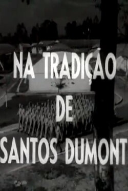 Na Tradição de Santos Dumont (1961) Na Tradição de Santos Dumont (1961)