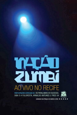 Nação Zumbi Ao Vivo no Recife (2012) Nação Zumbi Ao Vivo no Recife (2012)