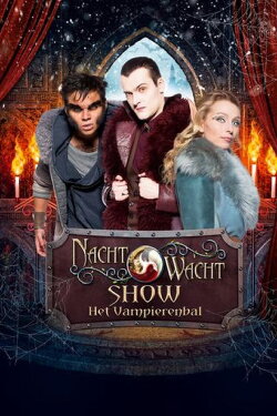 Nachtwacht Show: Het Vampierenbal (2021) Nachtwacht Show: Het Vampierenbal (2021)