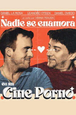 Nadie se enamora en un cine porno (2023)