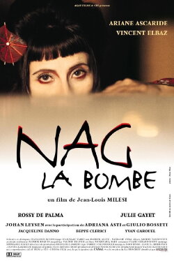Nag la Bombe (1999) Nag la Bombe (1999)