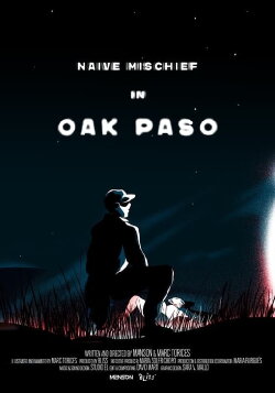 Naive Mischief In Oak Paso (2021) Naive Mischief In Oak Paso (2021)