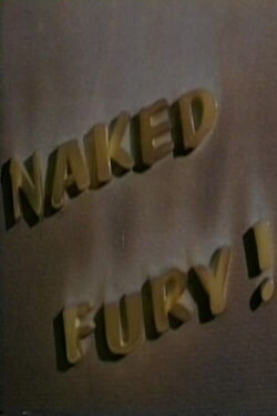 Naked Fury! (1966) Naked Fury! (1966)