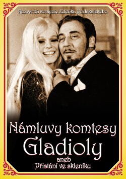 Námluvy komtesy Gladioly aneb Přistání ve skleníku (1970) Námluvy komtesy Gladioly aneb Přistání ve skleníku (1970)