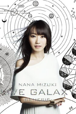 NANA MIZUKI LIVE GALAXY -GENESIS- (2016) NANA MIZUKI LIVE GALAXY -GENESIS- (2016)
