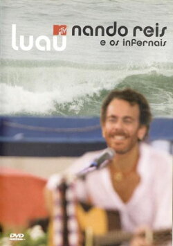 Nando Reis - Luau MTV Nando Reis (2007) Nando Reis - Luau MTV Nando Reis (2007)