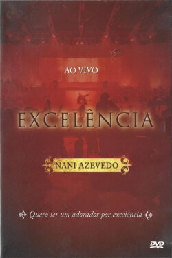 Nani Azevedo - Excelência (Ao Vivo) (2008) Nani Azevedo - Excelência (Ao Vivo) (2008)
