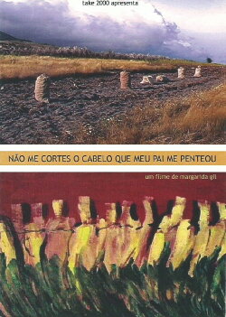 Não Me Cortes O Cabelo Que Meu Pai Me Penteou (2002) Não Me Cortes O Cabelo Que Meu Pai Me Penteou (2002)