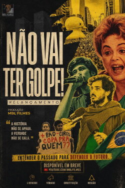 Não Vai Ter Golpe! (2019) Não Vai Ter Golpe! (2019)