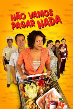 Não Vamos Pagar Nada (2020) Não Vamos Pagar Nada (2020)