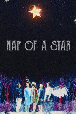 Nap of a Star (2019) Nap of a Star (2019)