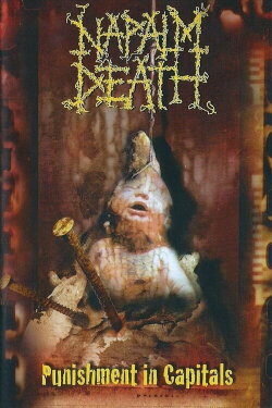 Napalm Death: Punishment in Capitals (2002) Napalm Death: Punishment in Capitals (2002)