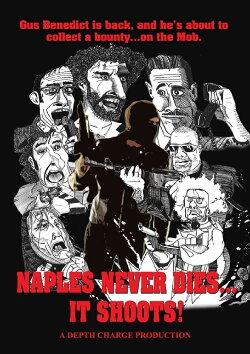 Naples Never Dies... It Shoots! (2012) Naples Never Dies... It Shoots! (2012)