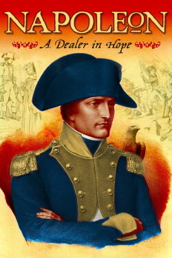 Napoleon: A Dealer in Hope (2006) Napoleon: A Dealer in Hope (2006)