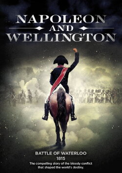 Napoleon and Wellington (1997) Napoleon and Wellington (1997)