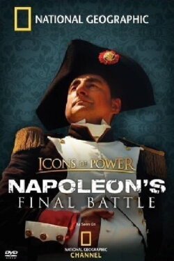Napoleon's Final Battle (2006) Napoleon's Final Battle (2006)