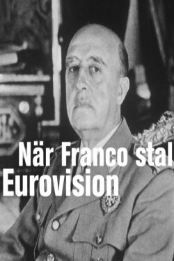 När Franco stal Eurovision (2019) När Franco stal Eurovision (2019)