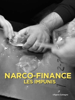 Narco-Finance, les impunis (2014) Narco-Finance, les impunis (2014)