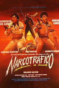 Narcotráfico: Sentencia De Muerte (1985) Narcotráfico: Sentencia De Muerte (1985)