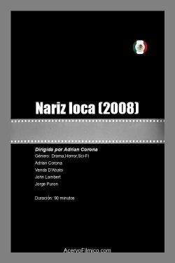 Nariz loca (2008)