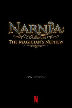 Narnia: The Magician's Nephew (2027) Narnia: The Magician's Nephew (2027)