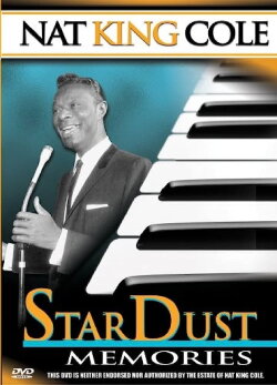 Nat King Cole: Stardust Memories (2005) Nat King Cole: Stardust Memories (2005)