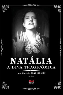 Natália, a Diva Trágicómica (2011) Natália, a Diva Trágicómica (2011)