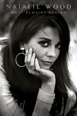 Natalie Wood: What Remains Behind (2020) Natalie Wood: What Remains Behind (2020)