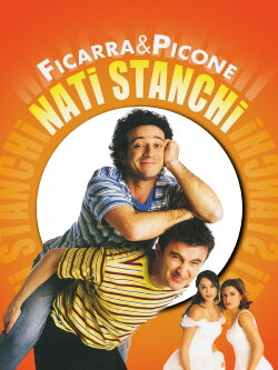 Nati stanchi (2002)