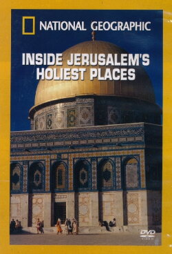 National Geographic: Inside Jerusalem's Holiest Places (2007) National Geographic: Inside Jerusalem's Holiest Places (2007)