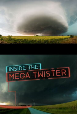 National Geographic: Inside the Mega Twister (2015)