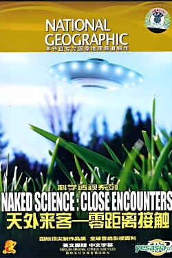 National Geographic Naked Science Close Encounters (2005) National Geographic Naked Science Close Encounters (2005)
