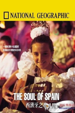 National Geographic: The Soul of Spain (1991) National Geographic: The Soul of Spain (1991)